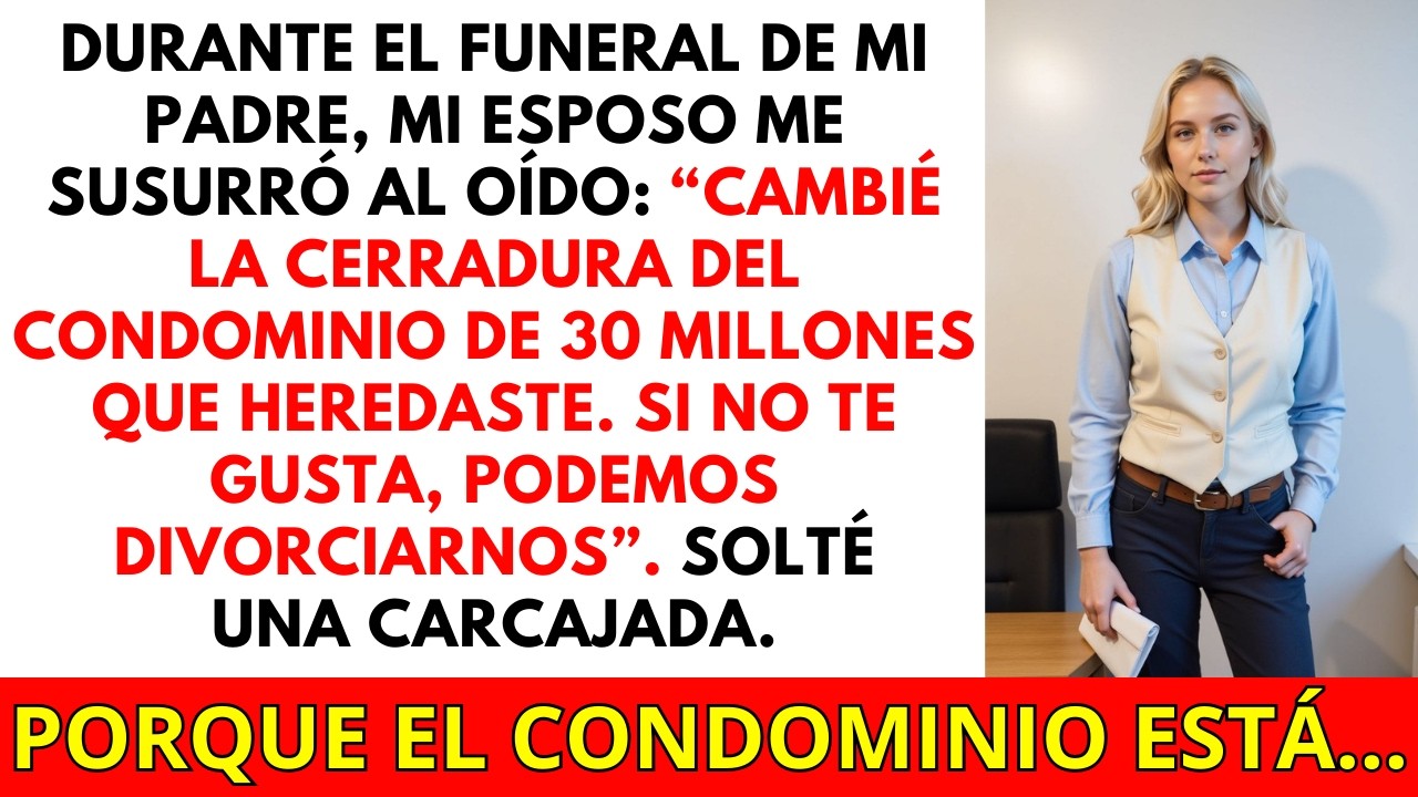 En el funeral de mi padre, mi marido me echó del apartamento de $30 millones… sin saber que era mío