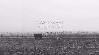 Marti West - Under The Weight chords