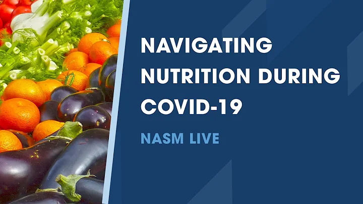 Navigating Nutrition During COVID-19