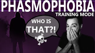Phasmophobia Training Mode