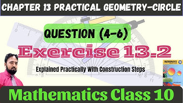 Exercise 13.2 Question 4-6 | Practical Geometry Circle | 10th Math | THE STUDY GUIDERS