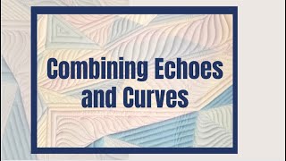 Machine Quilting Echoes & Curves: Free-motion Challenge Quilting Along with Angela Walters