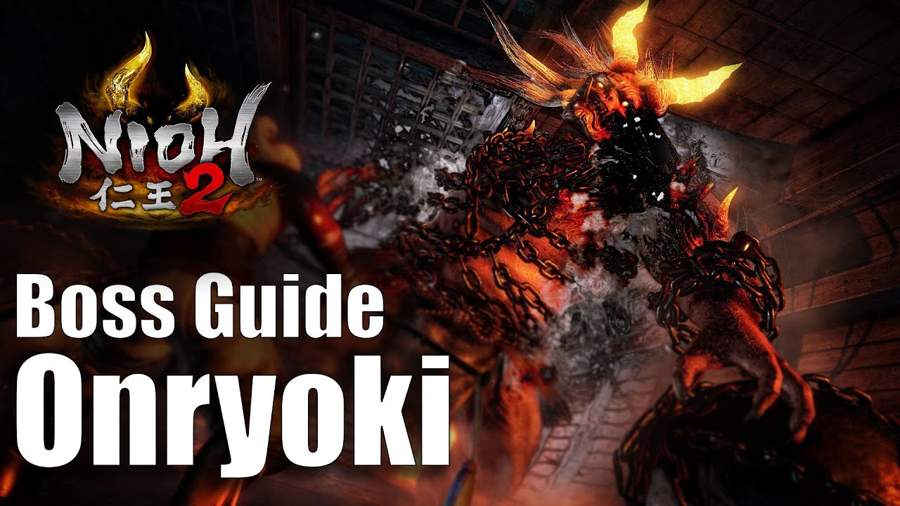Nioh 2: Onryoki Boss Guide 