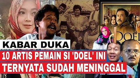 Innalillahi‼️10 Artis Pemeran Sinetron Si Doel Anak Sekolahan ini Ternyata Telah Tutup Usia