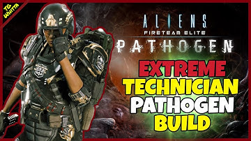 Aliens: Fireteam Elite PATHOGEN - Best TECHNICIAN Build for EXTREME/INSANE + MAX Damage Turret