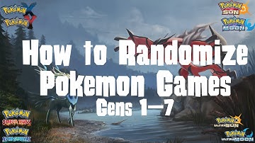 How to Randomize Pokemon Games Generations 1-7!