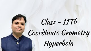 Coordinate Geometry || Class 11 || Hyperbola || NCERT 