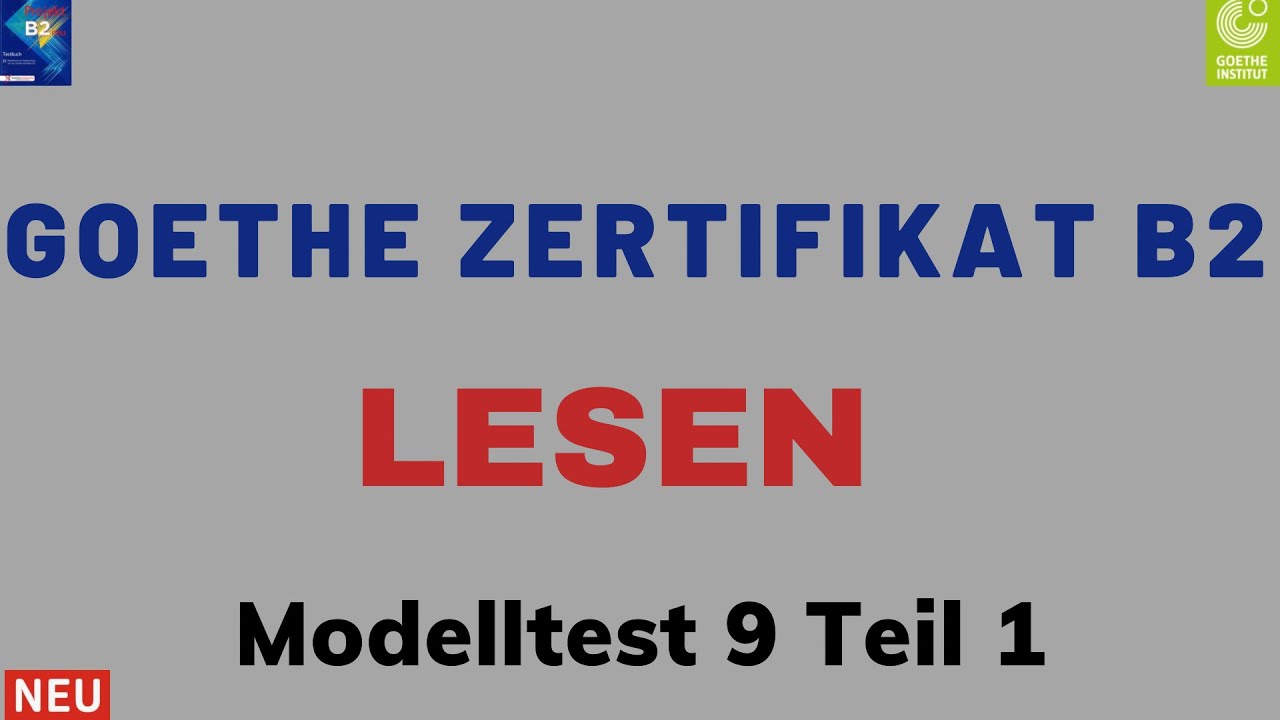 Goethe Zertifikat B2 Modellsatz B2 Lesen | Goethe Zertifikat | Modelltest 9 Teil 1 mit Lösungen