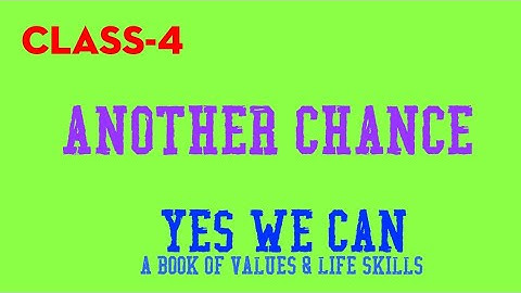 Another Chance | Class-4 | Yes We Can