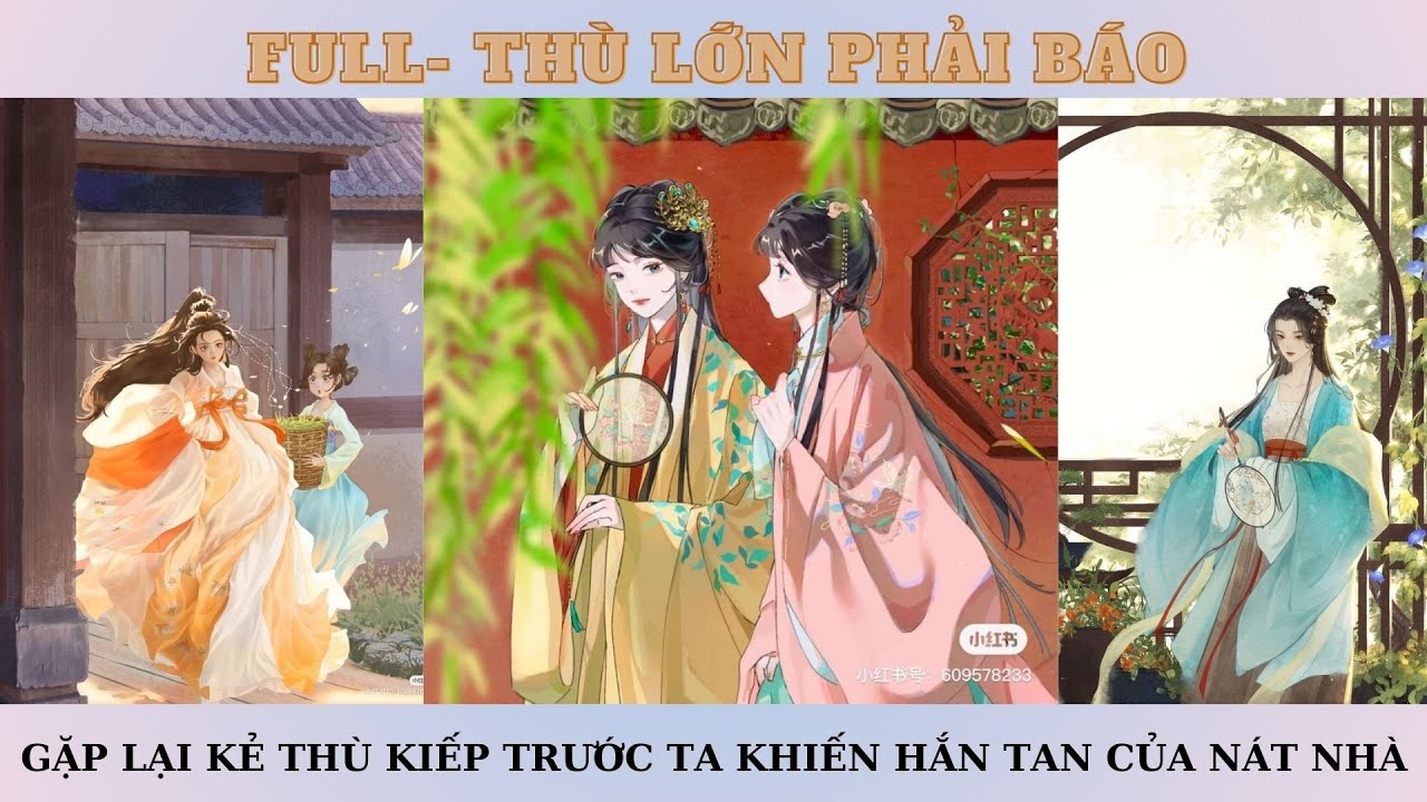 [FULL]THÙ LỚN PHẢI BÁO, GẶP LẠI KẺ THÙ KIẾP TRƯỚC TA KHIẾN HẮN TAN CỦA NÁT NHÀ