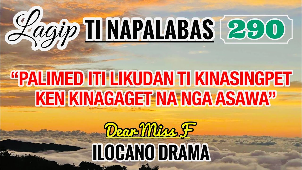 PALIMED ITI LIKUDAN TI KINASINGPET TI ASAWAK - letter from Janet | LAGIP TI NAPALABAS 290