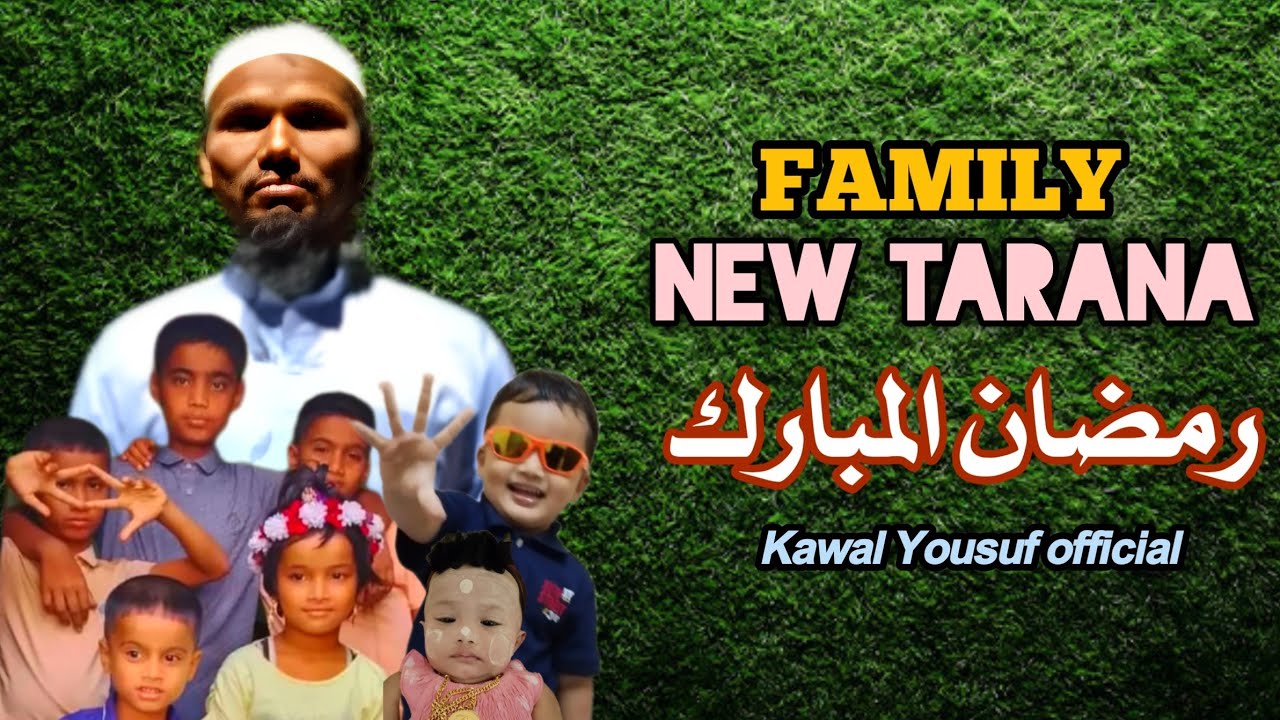 Rohingya New Family Tarana Ramadan Mubarak By Kawal Yousuf official 