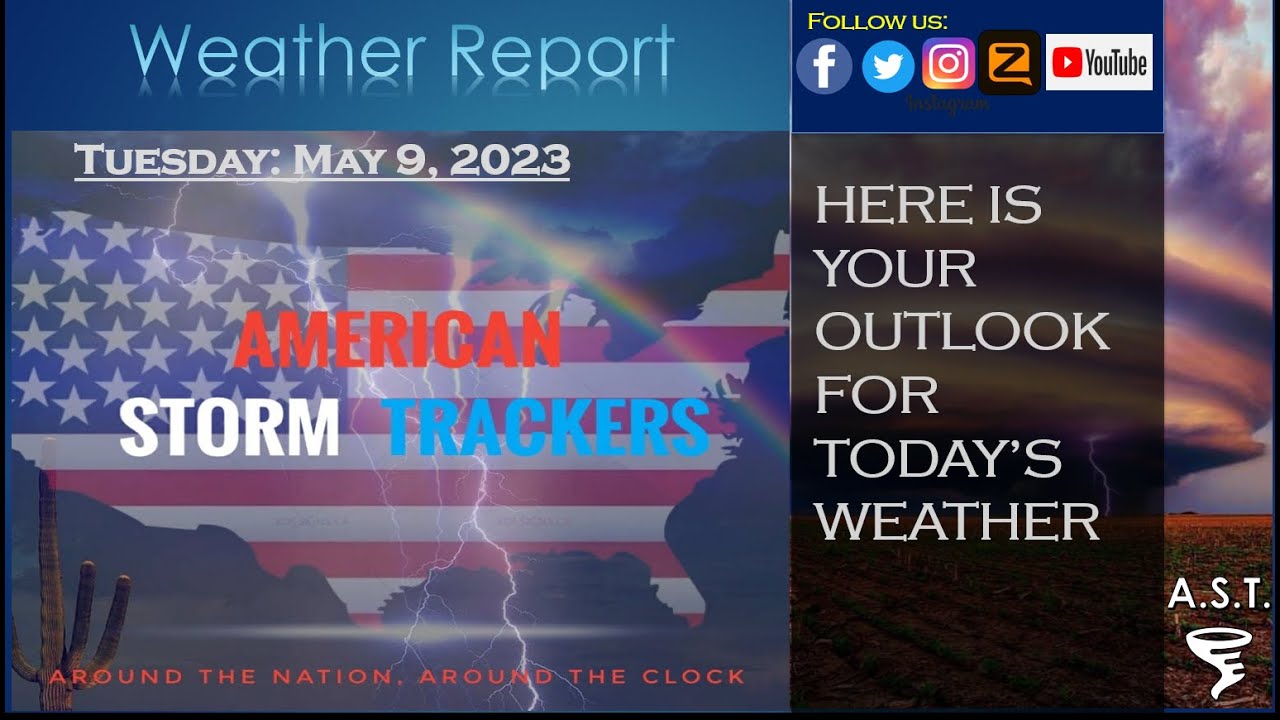 Weather Outlook For May 9, 2023 - YouTube