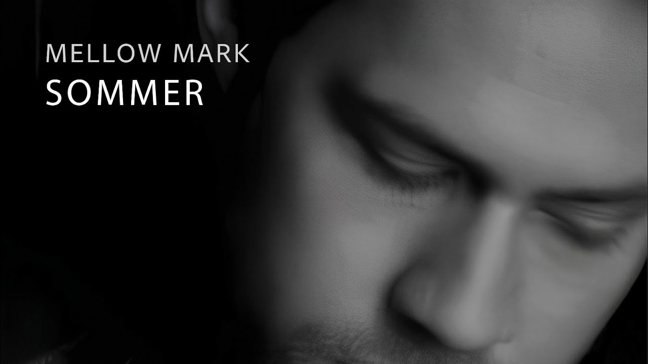 Watch MELLOW MARK Sommer (official Visualizer) on YouTube Watch MELLOW MARK Sommer (official Visualizer) on YouTube