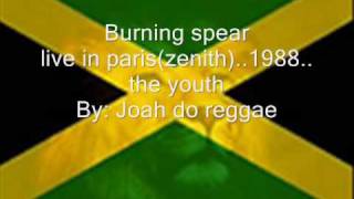 Burning spear the youth live