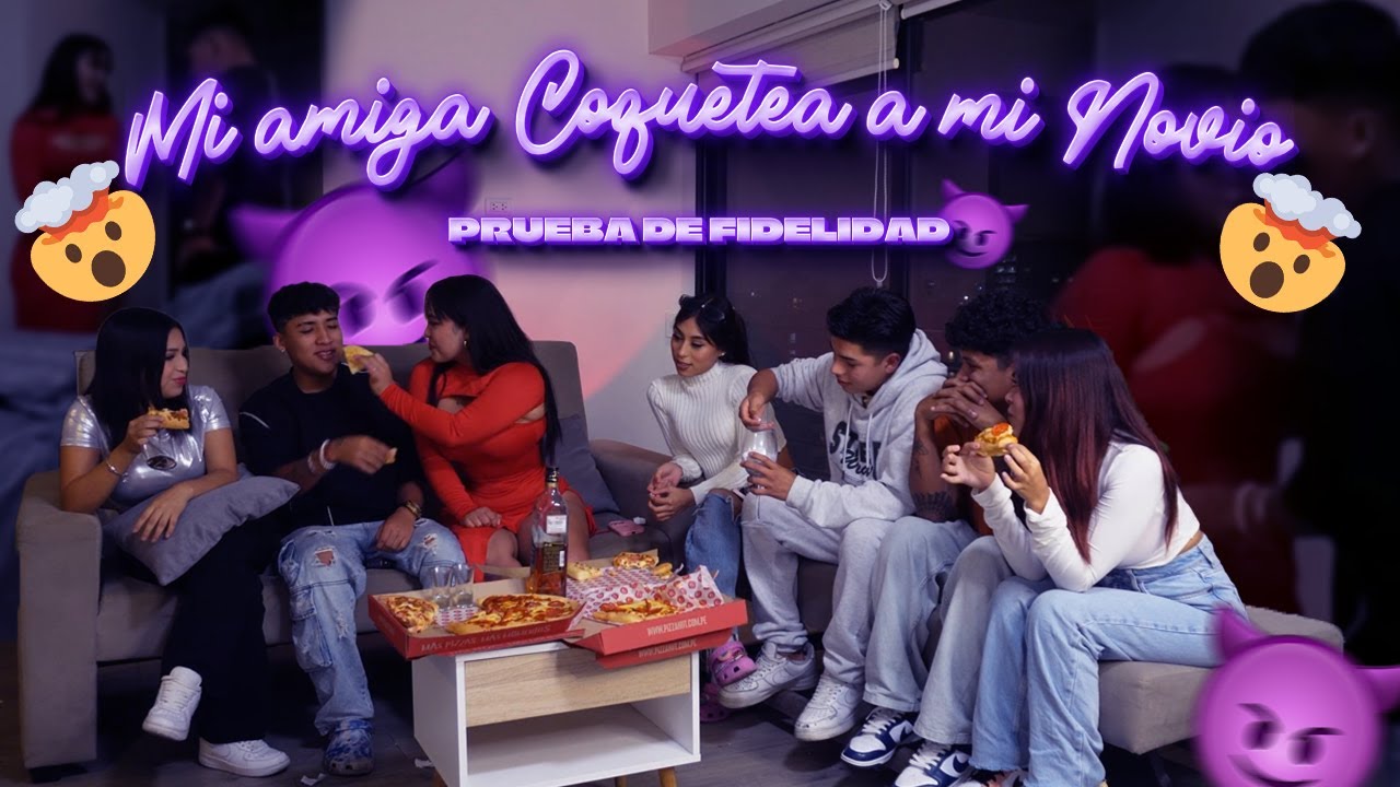 MI AMIGA COQUETEA A MI NOVIO🤯 // PRUEBA DE FIDELIDAD💔| Daniela Taquire
