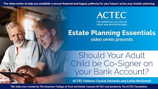 Should your Adult Child be Co-Signer on your Bank Account? | ACTEC