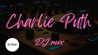 2024charlie Puth Djmixbest Of Charlie Puth 2024  
