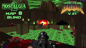 Nostalgia 2 Hard Realism Blind Playthrough: map08