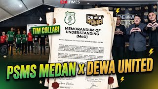 WHO IS THE MAJOR FORCE BEHIND PSMS MEDAN'S PARTNERSHIP WITH DEWA UNITED TO BRING IN PLAYERS