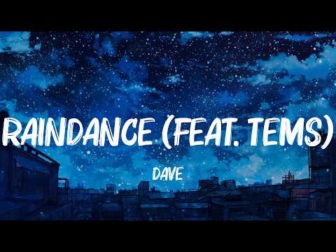 Raindance (feat. Tems), DAISIES, Self Aware - Dave, Justin Bieber, Temper City Lyrics