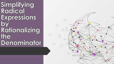 Simplifying Radical Expressions by Rationalizing the Denominator | Math only please