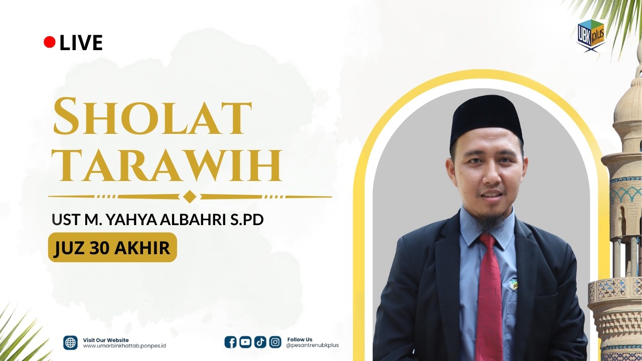 🔴 LIVE: Sholat Tarawih Malam-18 ll Pesantren Umar Bin Khotob Plus ll Ust Muhammad Yahya Albahri S.pd