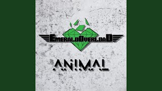 Animal - Emerald Overload