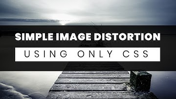 Simple Image Distortion Hover Effect