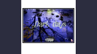 Dark days (feat. Bwill)