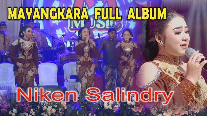 CAMPURSARI NIKEN SALINDRY MAYANGKARA FULLL ALBUM