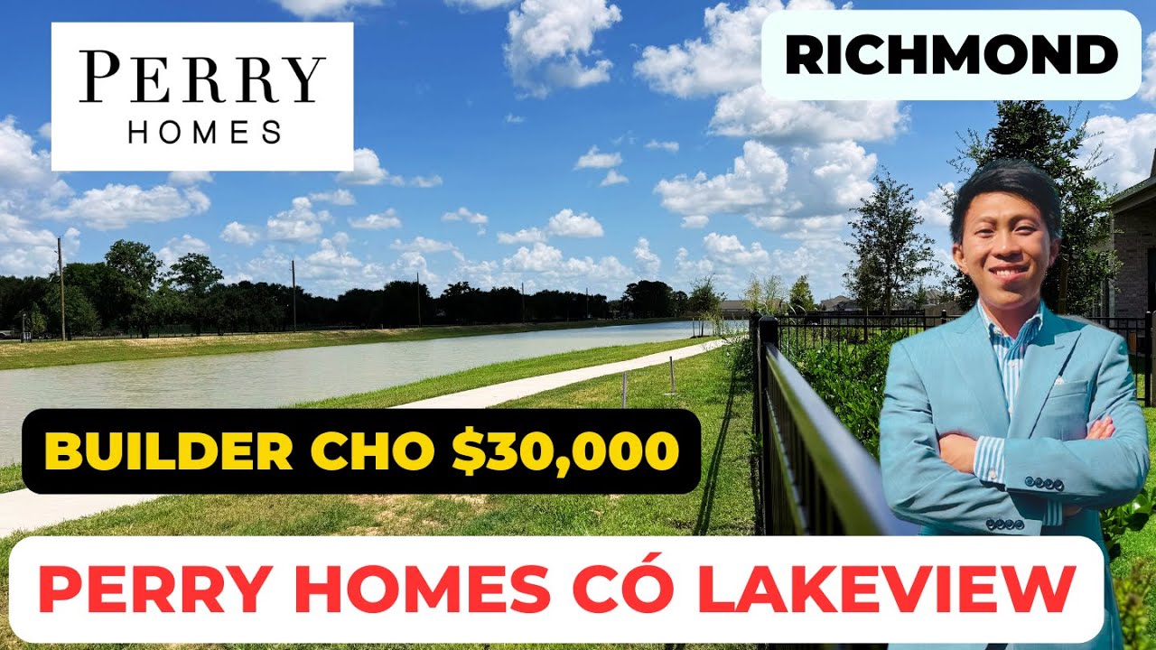 #196 RICHMOND - PERRY HOMES XÂY NHÀ LAKEVIEW TRONG KHU NHÀ GIÀU!!!!