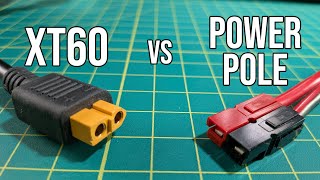 Which Should You Use? XT Connectors or Anderson Powerpoles? 