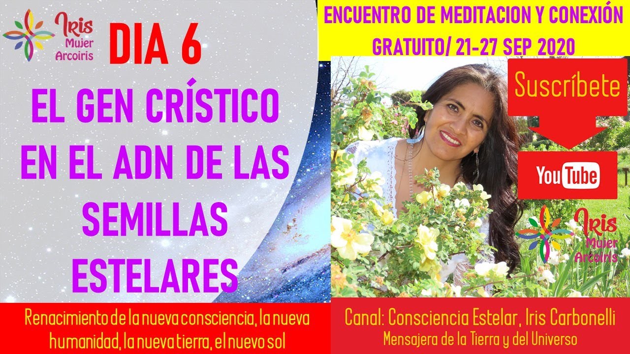 DIA 6: Mensaje el Gen crístico en el ADN de las semillas estelares con ...