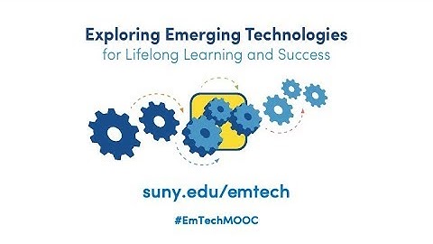 Exploring Emerging Technologies for Lifelong Learning (#EmTechMOOC) - TLT Group 120718