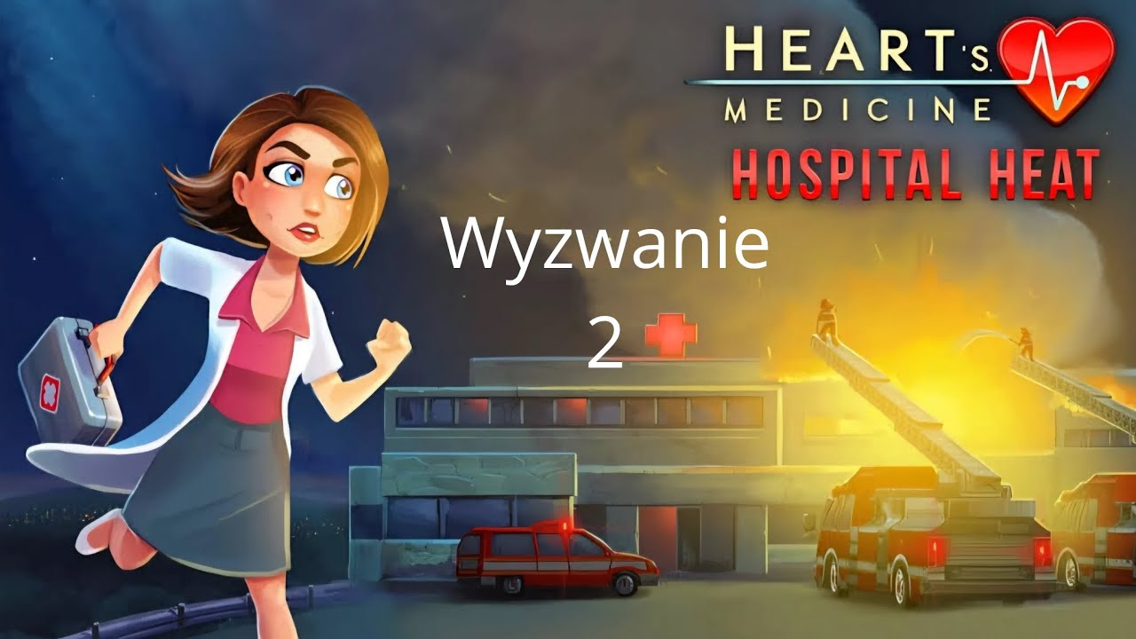 Heart's Medicine-Hospital Heat- Gameplay PL-Wyzwanie 2