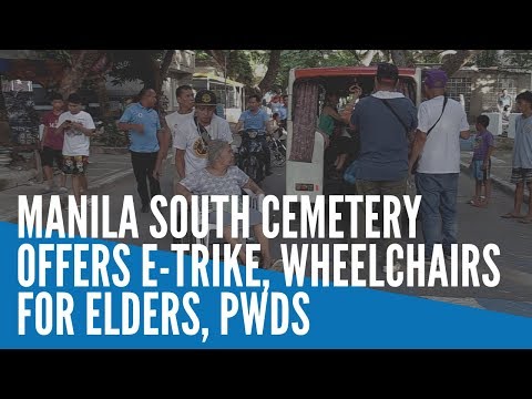 Manila South Cemetery offers e-trike, wheelchairs to elders, PWDs