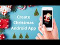 How to Make Christmas Android App using MIT App Inventor 2