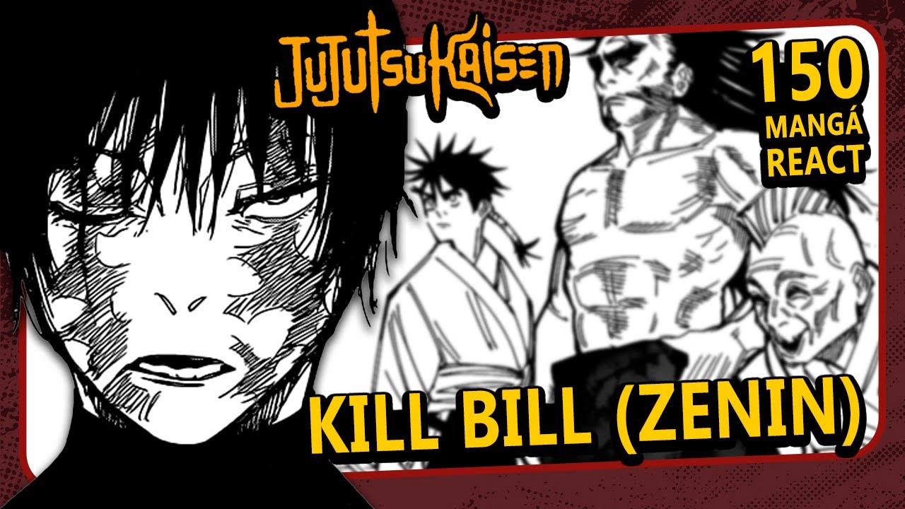 Kill Bill 3 Maki Vs Zenin Jujutsu Kaisen 150 Manga React Youtube Kill Bill 3 Maki Vs Zenin Jujutsu Kaisen 150 Manga React Youtube