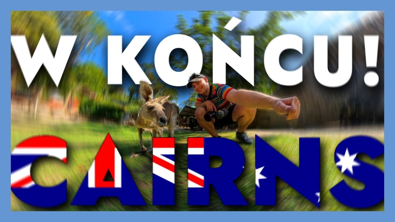 Lecę do Australii! | Cairns i lasy deszczowe Kurandy! Wodospad Barron. | Kuranda Skyrail