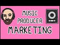 Music producer marketing do's and don'ts 👍🏼👎🏼