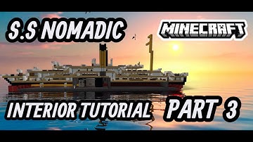 MINECRAFT SS NOMADIC INTERIOR TUTORIAL PART 3