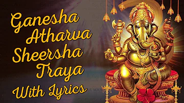 Ganesha Atharvashirsha With Lyrics | Om Bhadram Karnebhih | #GaneshaUpanishad #Learn #VedicChanting