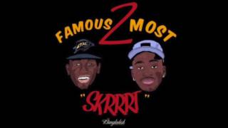 Famous 2 Most - Skrrrt Dance Version Fast