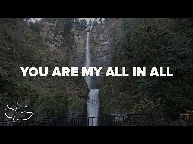 You Are My All In All | Maranatha! Music (Lyric Video) class=