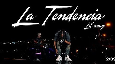 LIL NAAY LA TENDENCIA