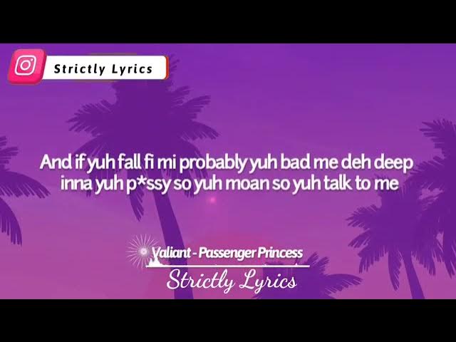 Valiant - Passenger Princess Lyrics (Story Book Riddim) Valiant - Passenger Princess Lyrics (Story Book Riddim)