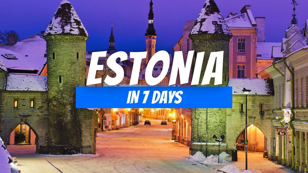How to Spend 7 Days in Estonia (2026) | 7 Day Estonia Itinerary