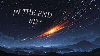 IN THE END 8D AUDIO // Bass Boosted  8d 🎧   #viral
