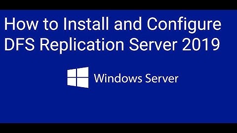 How to Install and Configure DFS Replication Server 2019 #server2019 #windows #windowserver